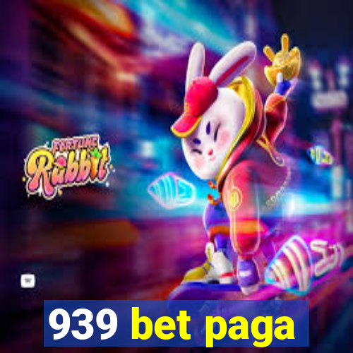 939 bet paga